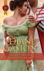 Valiant Soldier Beautiful Enemy by Diane Gaston