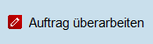 Auftrag überarbeiten Button