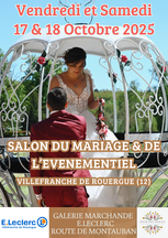 Salon du Mariage et de l'évènementiel de Villefranche-de-Rouergue 17 et 18 Octobre 2025