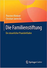 Vermögensschutz und Sicherung des Unternehmens mit der Familienstiftung 