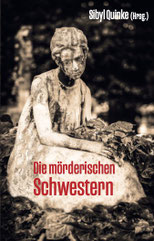 Buchcover Kurzkrimisammelband "Die mörderischen Schwestern"
