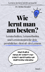 Lernen lernen leicht gemacht - Ratgeber Wie lernt man am besten?