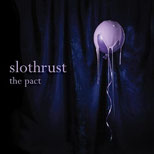 Slothrust - The Pact