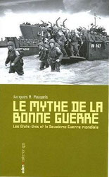 Le mythe de la bonne guerre, Jacques R. Pauwels (2000)
