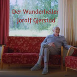 Der Wunderheiler Joralf Gjerstad
