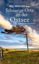 Neuerscheinung "Schaurige Orte an der Nordsee": Krimi-Anthologie