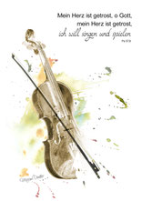 christliche Karten, mein Herz ist getrost, Musik, Violine mixed media, aquarell, Fotografie mein Herz ist getrost o Gott