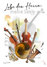 christliche Karten, Lobe den Herrn meine Seele,  Instrumente, Cello, Geige, Flöte Trompete Orgel Lobe den Herrn meine Seele