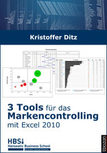 3 Tools für das Markencontrolling mit Excel 2010 von Kristoffer Ditz