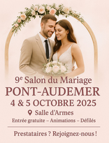 Salon du Mariage à Pont-Audemer 04 et 05 Octobre 2025