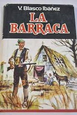 "La barraca" de Vicente Blasco Ibáñez narra la historia de la familia Borrull, que llega a la huerta valenciana para cultivar una tierra abandonada y maldita.La comunidad local, influenciada por el odio y el resentimiento hacia la tierra.  