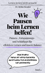 Lernen lernen leicht gemacht Band 3 Wie Pausen beim Lernen helfen