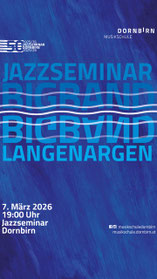 Plakat - Doppelkonzert mit der Jazzseminar Bigband Dornbirn