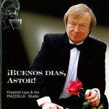 Friedrich Lips - Buenos Dias Astor
