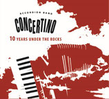 CONCERTINO Accordion Band - 10 Years under the Rocks