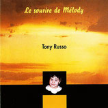 Tony Russo - Le sourire de Mélody