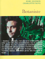 Marc Jeanson Charlotte Fauve, Botaniste