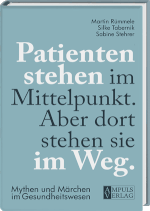 Patienten stehen im Mittelpunkt. Aber dort stehen sie im Weg.