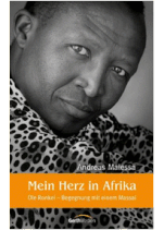 Mein Herz in Afrika - Ole Ronkei; Begegnung mit einem Massai (Andreas Malessa)