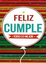 FELIZ CUMPLE TODO LO MEJOR