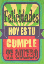 08 FELICIDADES HOY ES TU CUMPLE