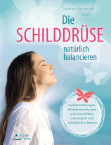 Buch "Die Schilddrüse natürlich balancieren"