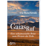 Gaias Ruf - von Ina Ruschinski