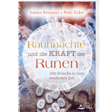 Rauhnächte und die Kraft der Runen - von Antara Reimann/Peter Eckel