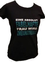 Shirt "Eine absolut fabelhafte Frau wird zweiunddreißig"