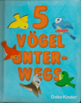 5 Vögel unterwegs