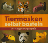 Tiermasken selber basteln