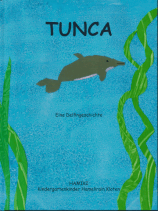 Tunca - Eine Delfingeschichte