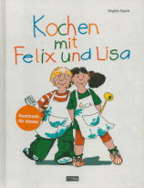 Kochen mit Felix und Lisa