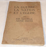 Livret La guerre la nation et l’église par Sir George Adam Smith Londres 1917 GB WW1