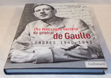 Livre Les messages secrets du Général de Gaulle Londres 1940-1942, Jean-Pierre Guéno et Gérard Lhéritier, Gallimard