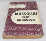 Mussolini petit bourgeois, Paolo Monelli, Gallimard
