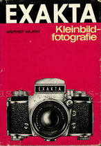 Werner Wurst: Exakta Kleinbildfotografie, 1966, signiert durch Autor photokina 66