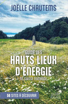 Joëlle Chautems / Guide des hauts lieux d'énergie