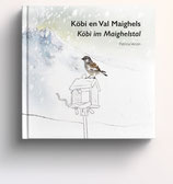 Köbi en Val Maighels | Köbi im Maighelstal