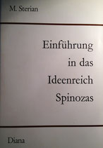 Sterian, Moshe: ›Einführung in das Ideenreich Spinozas‹ Zürich 1972, 472 S.