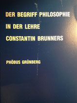 Grünberg, Phöbus: ›Der Begriff Philosophie in der Lehre Constantin Brunners‹ Den Haag 1985, 124 S.