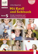 Mit Knall und Schlauch (Buch mit CD)