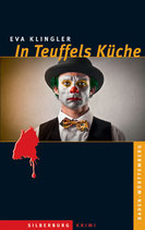 Eva Klingler: In Teufels Küche