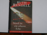 Ruth Rendell - Mord ist ein schweres Erbe
