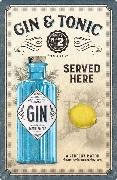 Gin & Tonic Served Here 40x60cm  / 24015