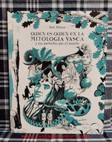 QUIEN ES QUIEN EN LA MITOLOGIA VASCA y sus parientes por el mundo.