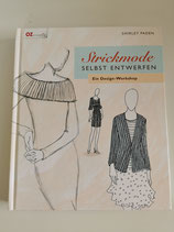 Strickmode selbst entwerfen - Ein Design-Workshop / Shirley Paden