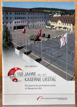 150 Jahre Kaserne Liestal (1862-2012)