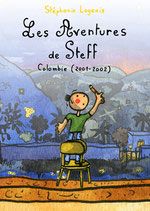 Les Aventures de Steff - Colombie 2001-2002