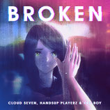 Cloud Seven & Handsup Playerz feat. Vau Boy - Broken